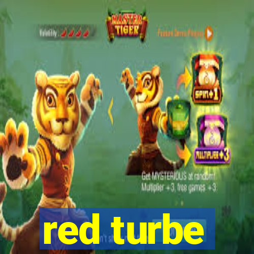 red turbe